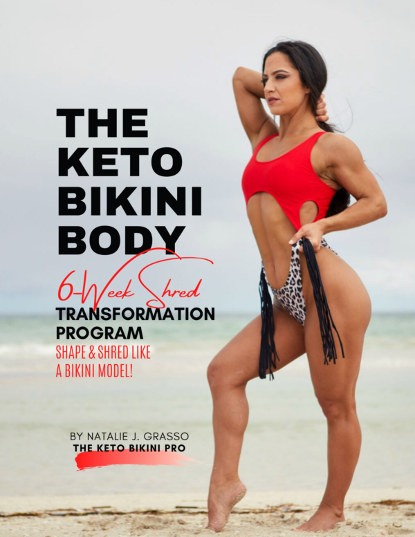 THE KETO BIKINI BODY 6-Week Shred Transformation Program (eBook)